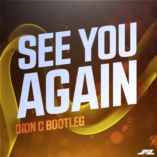 See You Again (Dion C Flip) - Wiz Khalifa Ft. Charlie Puth