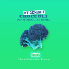 7. Croccoli (DRAM - Broccoli Remix)
