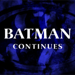 Batman Continues Theme Teaser