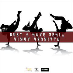 Bust A Move (Vinny Venditto Remix)