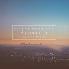 Flight Over The Metropolis | Adventure Score