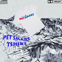 PETSMART SHIRT ft. Paris Aden and Sleepy 10k