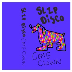 Slip Disco - Grown Folk