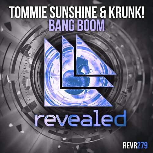 Tommie Sunshine & Krunk! - BANG BOOM [#1 Electro House Charts]