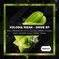 Volodia Rizak – Drive (Marika Rossa Remix) [Fresh Cut] CUT VERSION