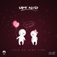 Love Me Long Time [Prod' by LA]