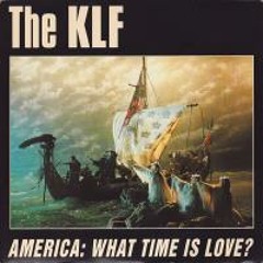 America: What Time Is Love? (Uncensored By The KLF
