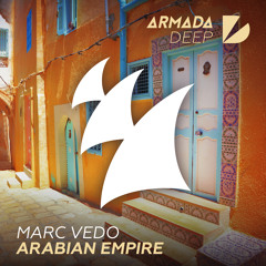 Marc Vedo - Arabian Empire [OUT NOW]
