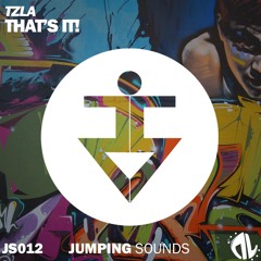 TZLA - That's It! (Original Mix) FREE D/L