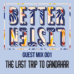 BLR Guest Mix 001 - The Last Trip To Gandahar