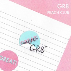 Peach Club - Gr8