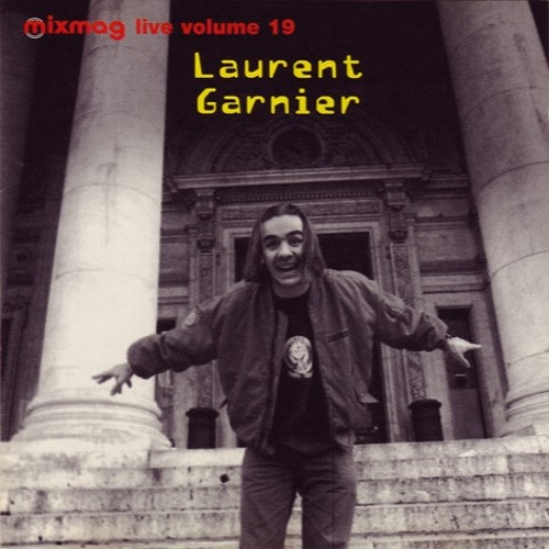 Stream 268 - Laurent Garnier ‎– Mixmag Live! Volume 19 (1994) by The  Classic Mix CD Series | Listen online for free on SoundCloud