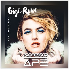 Gigi Rowe - Run The Night (Prof. APE Remix)  (Buy = Vote, Thanks!)