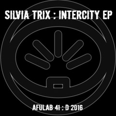 AFULAB 41 Silvia Trix - Intercity EP