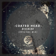 Coated Head - Dissolve (Original Mix)