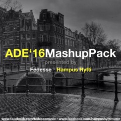 Hampus Hytti & Fedesse presents: ADE Mashup Pack [FREE DL]