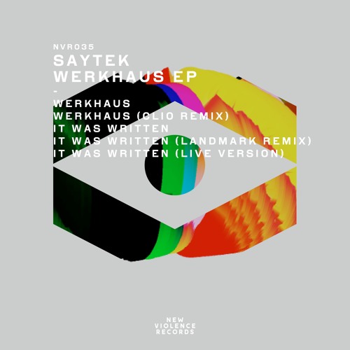 Saytek - Werkhaus EP feat. Clio & Landmark Remixes