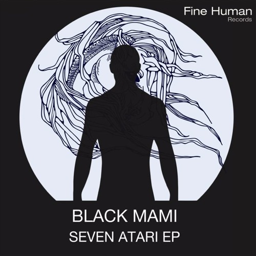 Premiere: Black Mami - Seven Atari [Fine Human Records]