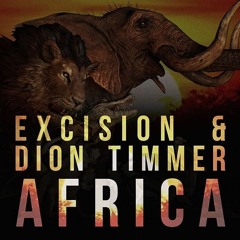 Excision x Dion Timmer - Africa (VIP) cut