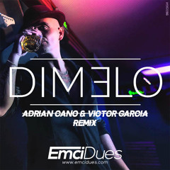 Emcidues - Dimelo (Adrian Cano & Victor Garcia Remix)