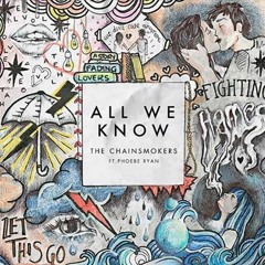 The Chainsmokers - All We Know (B3nte Remix)