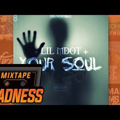 Lil MDot - Your Soul