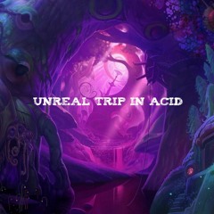 Vortek's - Unreal Trip In Acid (5000 !!!!!!!!!!!!! followers)