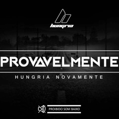 Hungria - Provavelmente