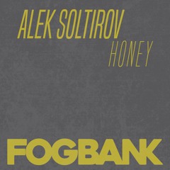 Alek Soltirov - Honey (Original Mix)