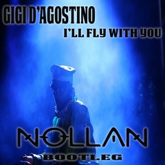 Gigi D'Agostino - Ill Fly With You (Nollan Bootleg) FREE DOWNLOAD