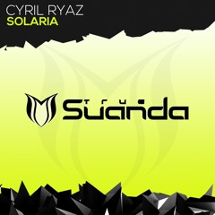 Cyril Ryaz - Solaria [Suanda 040]