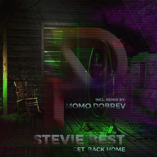 Stevie Best - Get Back Home Ep