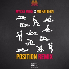 Myssa More X Mr Pattern - Position (Remix)