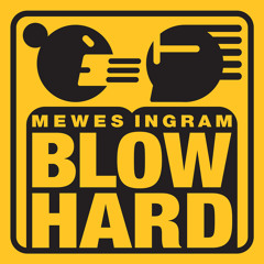 001: Blow Harder