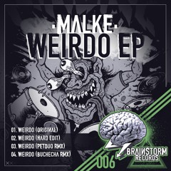 Malke - Weirdo (Buchecha Remix)
