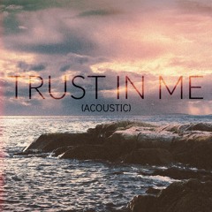 Trust In Me (Acoustic) - Direct, Mr FijiWiji & Holly Drummond