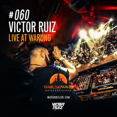 Victor Ruiz Live at Warung @ Warung Waves #060