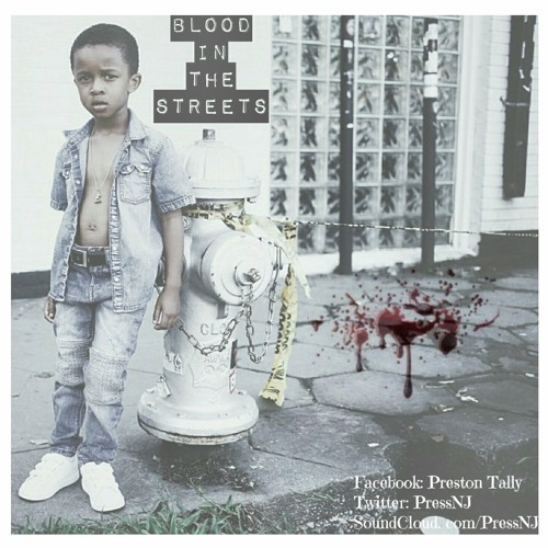 BLOOD IN THE STREETS (he's able)