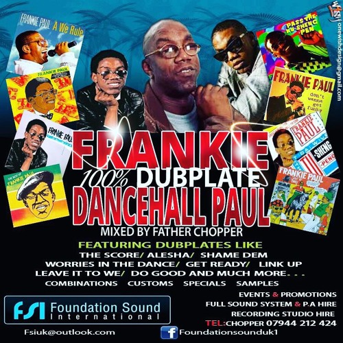 FOUNDATION SOUND PRESENTS FRANKIE PAUL DUBPLATE MIX TAPE 2016