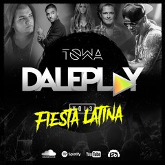 DalePlay (3) - DJ Towa (Fiesta Latina)