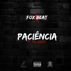 Paciência (Ft. Lil Drizzy)