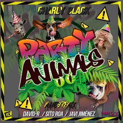 Charly Black - Gyal You A Party Animal (David-R, Javi Jiménez & Sito Roa Remix)Buy= Descarga FREE