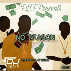 For No Reason FT. Ty Malik (Hosted By Dj  Charlie Cinco)