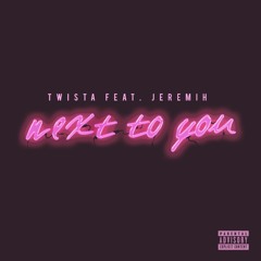 Twista - Next To You (feat. Jeremih)