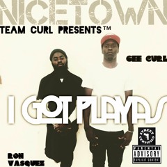 I got playas ft. Gee Curl