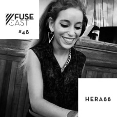 Fusecast #48 - HERA88