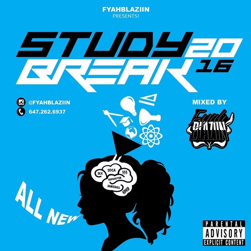 #StudyBreak2016 - Fyah Blaziin