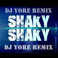 Daddy Yankee - Shaky Shaky (DjYoreRemix)