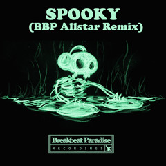 BBP Allstars - Spooky (BBP Edit)[Halloween Free Download]