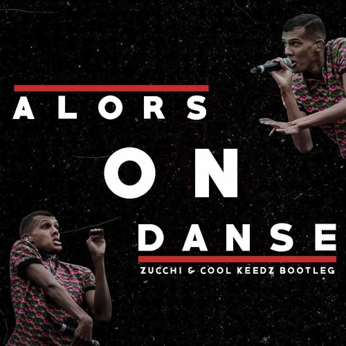 Stream Alors on Danse (Zucchi & Cool Keedz Bootleg) | FREE DOWNLOAD by Cool  Keedz | Listen online for free on SoundCloud